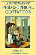 A Dictionary of Philosophical Quotations cover