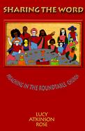 Sharing the Word Preaching in the Roundtable Church cover