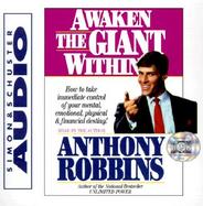 Awaken the Giant Within How to Take Immediate Control of Your Mental, Emotional, Physical & Financial Destiny! cover