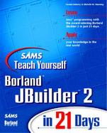 Teach Yourself Borland JBuilder 2 in 21 Days cover