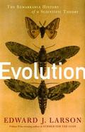 Evolution The Remarkable History of a Scientific Theory cover