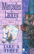 Take a Thief A Novel of Valdemar cover