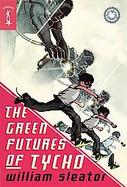 The Green Futures of Tycho cover
