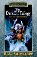 The Dark Elf Trilogy Homeland, Exile, Sojourn cover