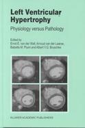 Left Ventricular Hypertrophy Physiology Versus Pathology cover