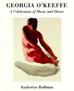 Georgia O'Keeffe A Celebration of Music and Dance cover