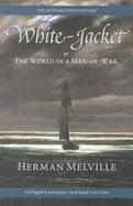White-Jacket Or, the World in a Man-Of-War cover