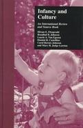 Infancy and Culture An International Review and Source Book cover
