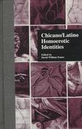 Chicano/Latino Homoerotic Identities cover