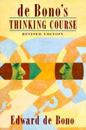 De Bono's Thinking Course cover