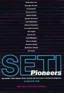 Seti Pioneers: Scientists Talk about Their Search for Extraterrestial Intelligence cover