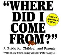 Where Did I Come From? A Guide for Children and Parents  African-American Edition cover