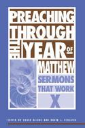 Preaching Through the Year of Matthew Sermons That Work cover