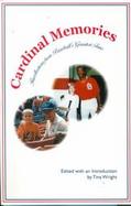 Cardinal Memories Recollections from Baseball's Greatest Fans cover