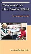 Interviewing for Child Sexual Abuse: A Forensic Guide with Book cover