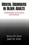 Mental Disorders in Older Adults Fundamentals of Assessment and Treatment cover