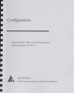 Configuration Papers from the 1996 Aaai Fall Symposium cover