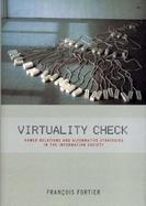 Virtuality Check Power Relations and Alternative Strategies in the Information Society cover