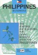 Philippines Business The Portable Encyclopedia for Doing Business With the Philippines cover