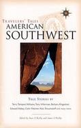 American Southwest Arizona, New Mexico, Nevada, and Utah True Stories cover