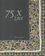 75 X Lace cover
