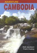 Adventure Cambodia: An Explorer's Travel Guide cover