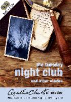 The Tuesday Night Club and Other Stories (Agatha Christie Reader) cover