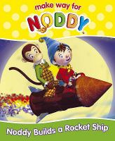 Noddy Builds a Rocket Ship cover