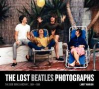 The Lost Beatles Photographs : 1964-1966 cover