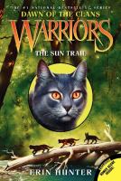 Warriors: Dawn of the Clans #1: the Sun Trail cover