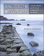 Sacred Words: A Source Book on the Great Religions of the World cover