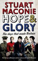 Hope and Glory : The Days That Made Britain cover