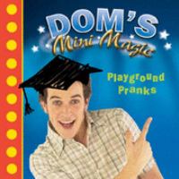 Dom's Mini Magic Playground Pranks cover