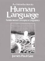 An Introduction to Human Language Fundamental Concepts in Linguistics cover