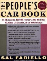 The People's Car Book: The One Essential Handbook for People Who Don't Trust Mechanics, Car Salesmen, or Car Manufacturers cover