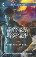 Dark Wolf Returning and Blood Wolf Dawning cover