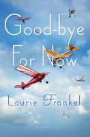 Goodbye for Now : A Novel cover