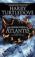 The United States of Atlantis A Novel of Alternate History cover