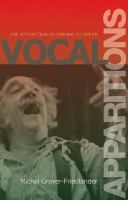 Vocal Apparitions The Attraction Of Cinema To Opera cover