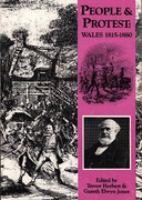 People and Protest Wales 1815-1880 cover
