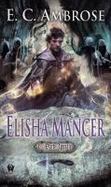 Elisha Mancer : Book Four of the Dark Apostle cover