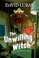 The Unwilling Witch : A Monsterrific Tale cover