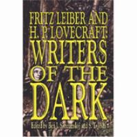 Fritz Leiber and H.P. Lovecraft: Writers of the Dark cover