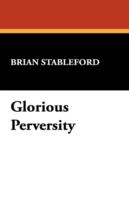Glorious Perversity: The Decline and Fall of Literary Decadence cover