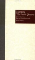 Mapping the Faerie Queene Quest Structures and the World of the Poem cover