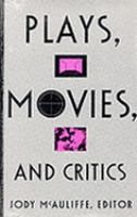 Plays, Movies, and Critics cover
