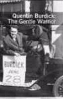Quentin Burdick : The Gentle Warrior cover