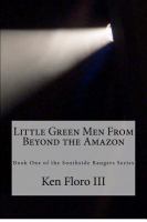 Little Green Men from Beyond the Amazon cover