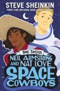 Neil Armstrong and Nat Love, Space Cowboys cover