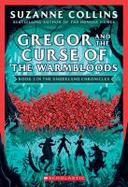 Gregor and the Curse of the Warmbloods (the Underland Chronicles #3: New Edition) cover